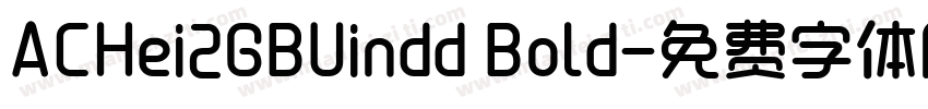 ACHei2GBUindd Bold字体转换